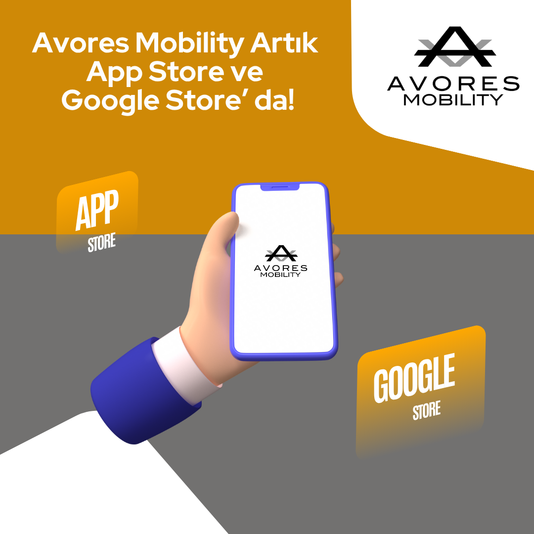 Avores Mobility Artık  App Store ve Google Store’ da!
